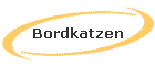 Bordkatzen